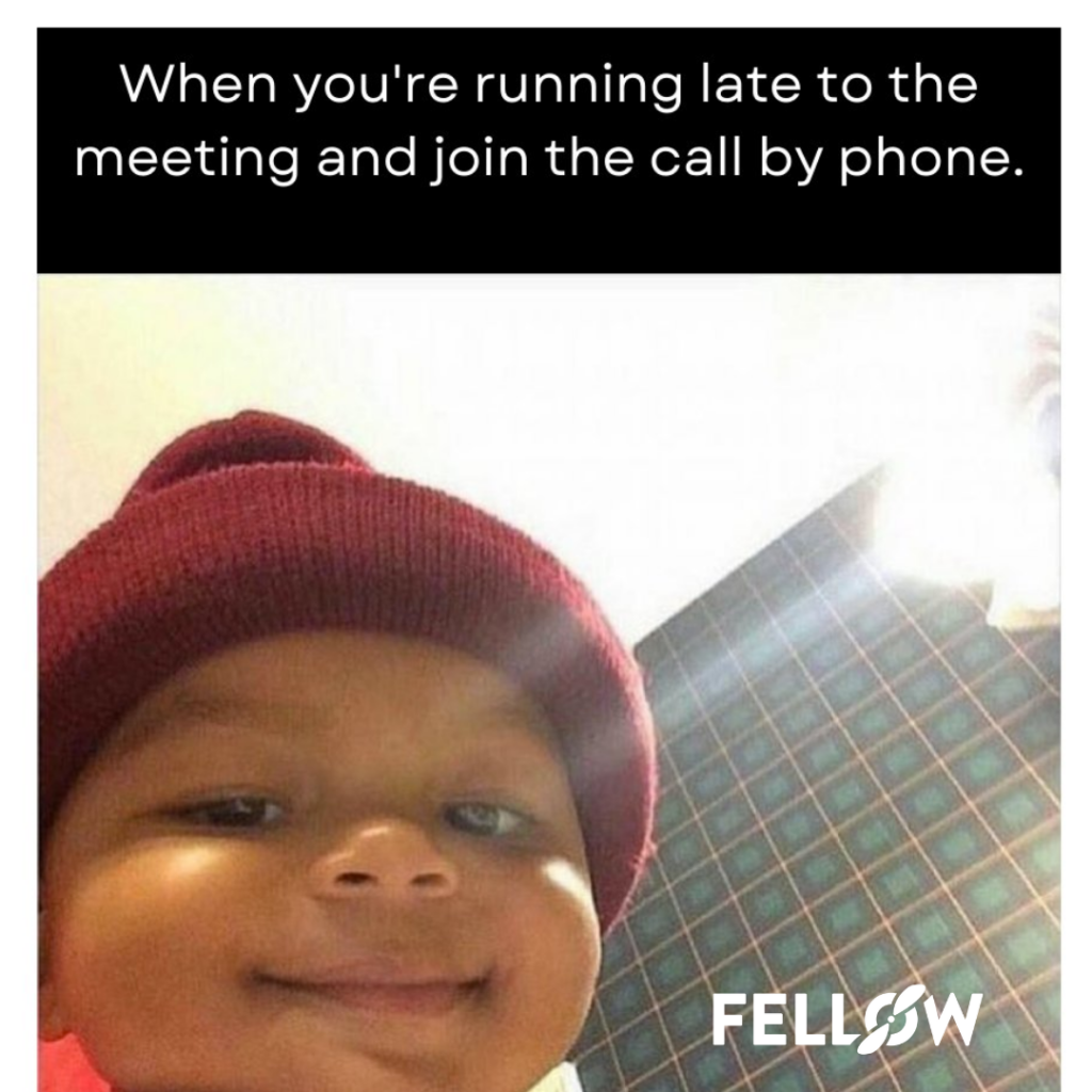 running late meeting agenda meme